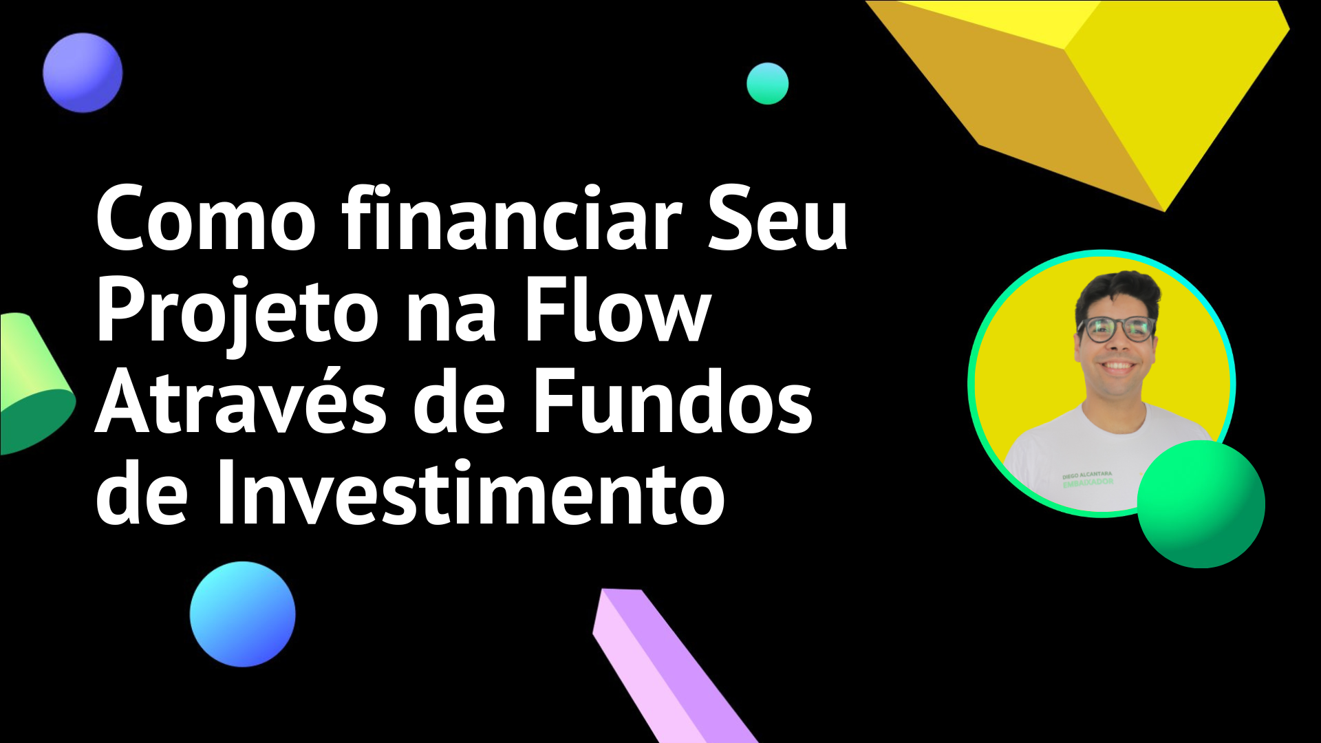 Como financiar Seu Projeto na Flow Através de Fundos de Investimento